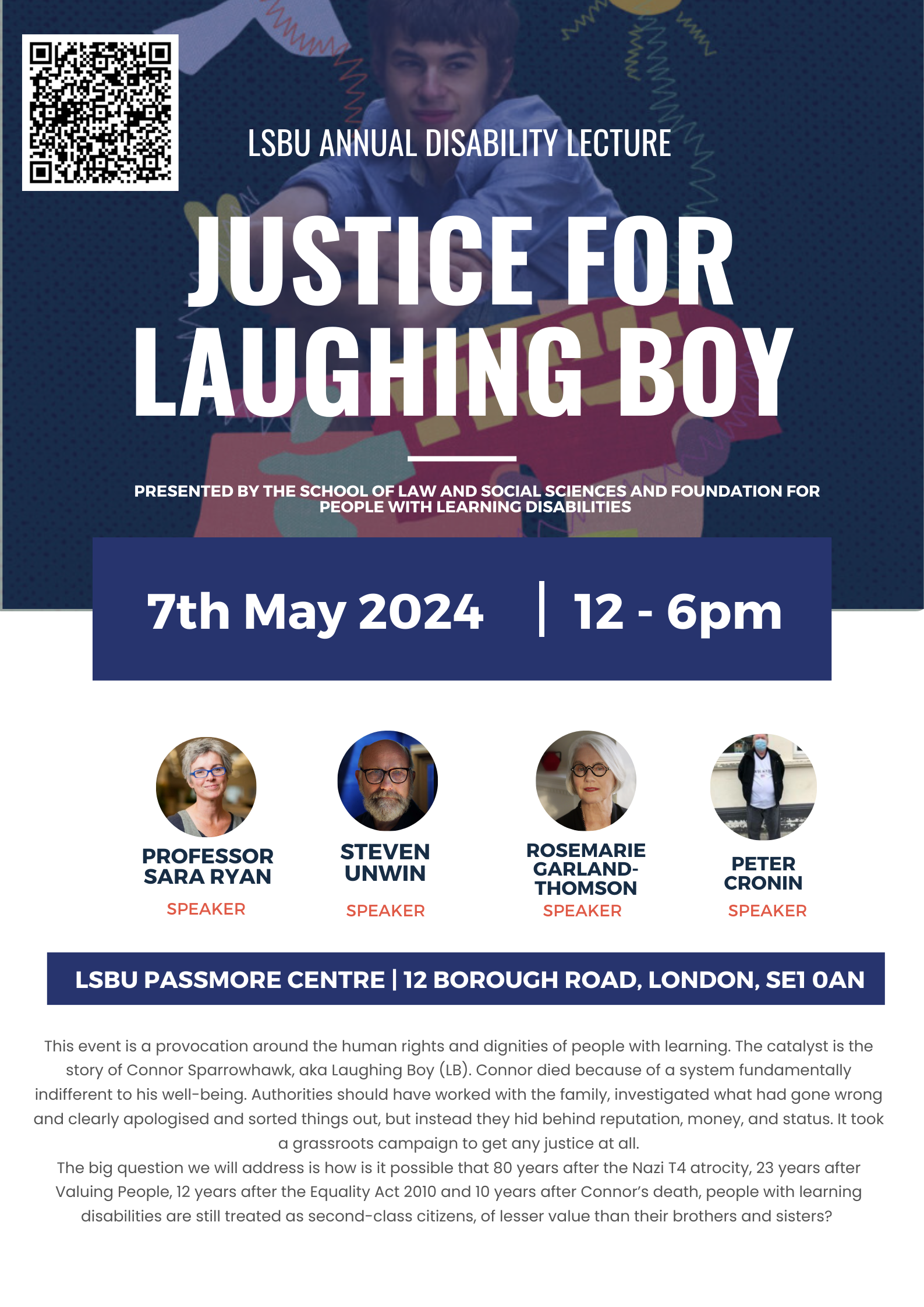 A picture of Connor Sparrowhawk, also known as 'Laughing Boy', and 4 smaller picture of speakers at the event: Prof Sara Ryan, Stephen Unwin, Rosemarie Garland-Thomson and Peter Cronin